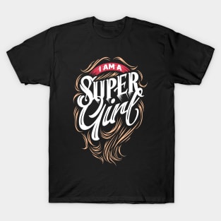 I am a super Girl T-Shirt